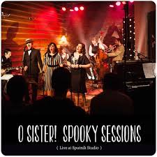 O'SISTER SPOOKY SESSIONS