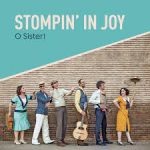 O Sister! - Stompin in Joy