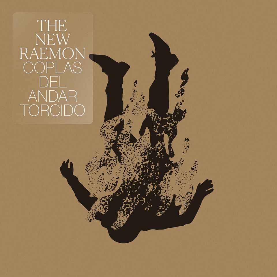 The New Raemon - Coplas de Andar Torcido